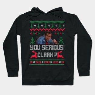 christmas vacation you serious clark ugly christmas sweater Hoodie